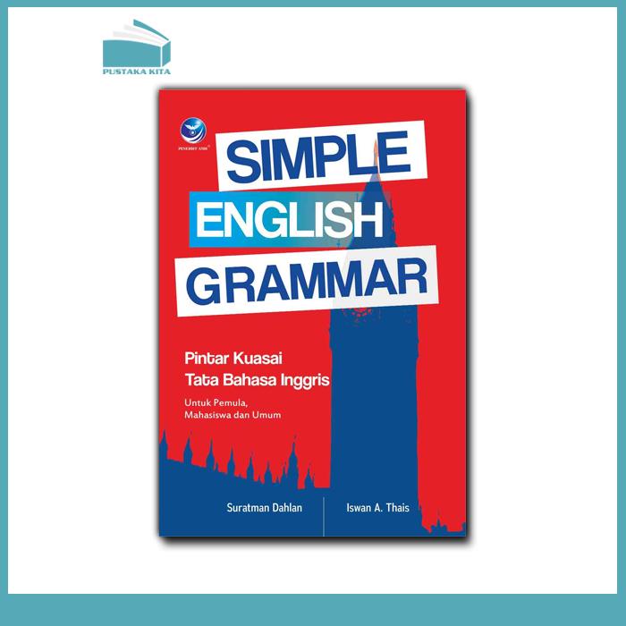 Engsel Simple Simple English Grammar, Pintar Kuasai Tata Bahasa Inggris untuk Pemula ...