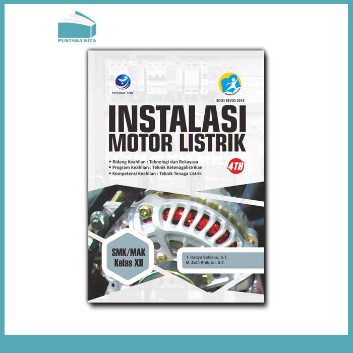 Instalasi Motor Listrik SMK/MAK Kelas XII (3 Tahun) | Pustaka Kita