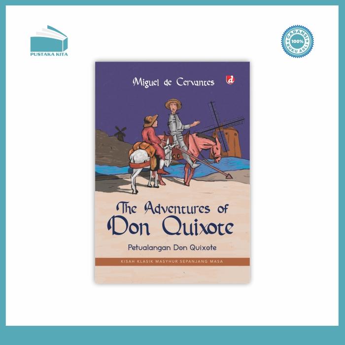The adventures of Don Quixote : petualangan Don Quixote | Pustaka Kita
